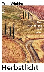 Willi Winkler - Herbstlicht - Rowohlt Berlin